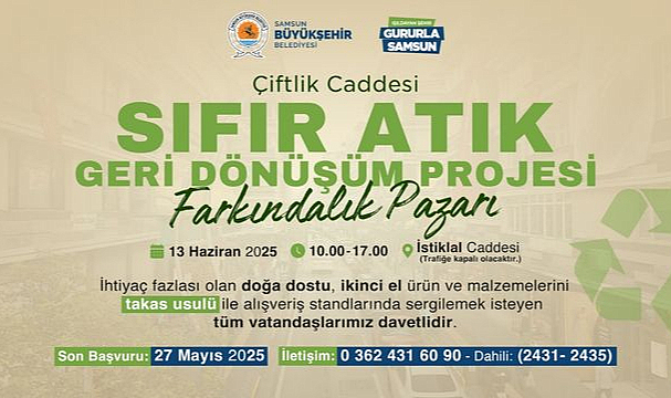 'Çiftlik Caddesi Sıfır Atık Dönüşüm Projesi' Farkındalık Pazarı Kuruluyor!