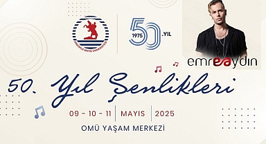 OMÜ’nün 50’inci Yıl Şenliği Emre Aydın Konseri İle Başlıyor!