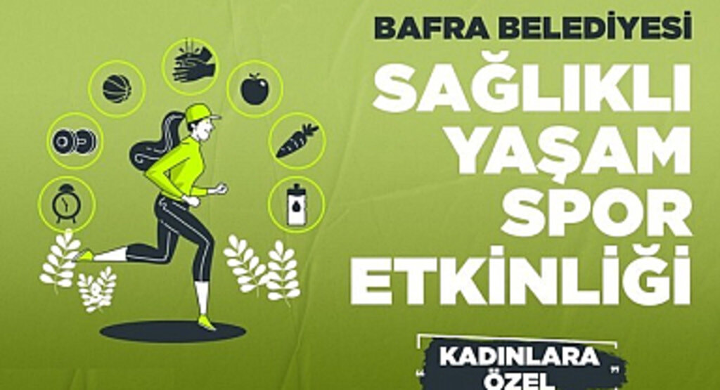 Sağlıklı Yaşam Spor Etkinliği, Bafralı Kadınların Hayatına Hareket Katıyor!