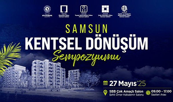 Samsun Kentsel Dönüşüm Sempozyumu İçin Geri Sayım!