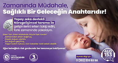 Samsun Büyükşehir'den Riskli Bebeklere Erken Müdahale! 