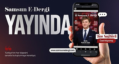 Samsun E-Dergi 14’üncü Sayısı İle Okuyucuyla Buluştu!