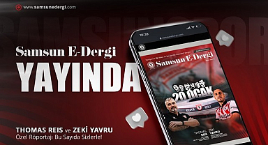 Samsun E-Dergi’nin 15'inci Sayısı Yayınlandı!