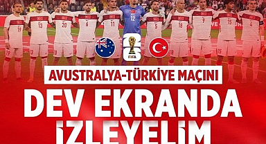 Bizim Çocukların Avustralya Maçı Samsun’da Dev Ekranlardan Yayınlanacak!