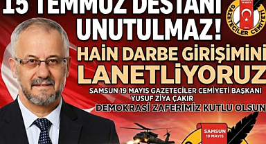 Başkan Yusuf Ziya Çakır'dan 15 Temmuz Mesajı! 'Unutulmadık, Unutulmayacağız'