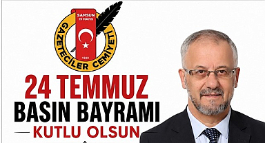 Samsun 19 Mayıs Gazeteciler Cemiyeti'nden 24 TEMMUZ Açıklaması!