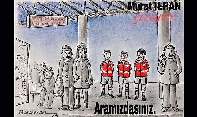 Her Zaman Aramızdeasınız...