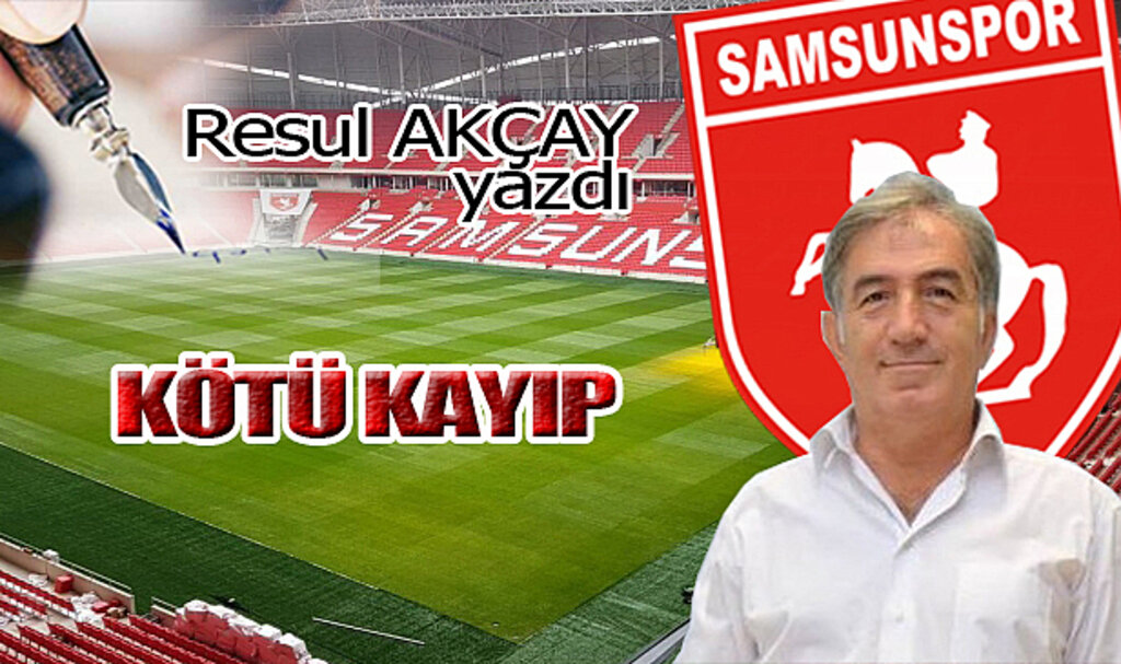 KÖTÜ KAYIP!