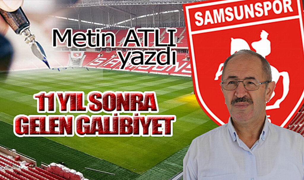 11 YIL SONRA GELEN GALİBİYET
