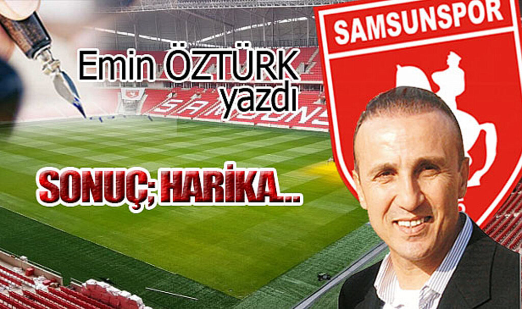 SONUÇ; HARİKA…