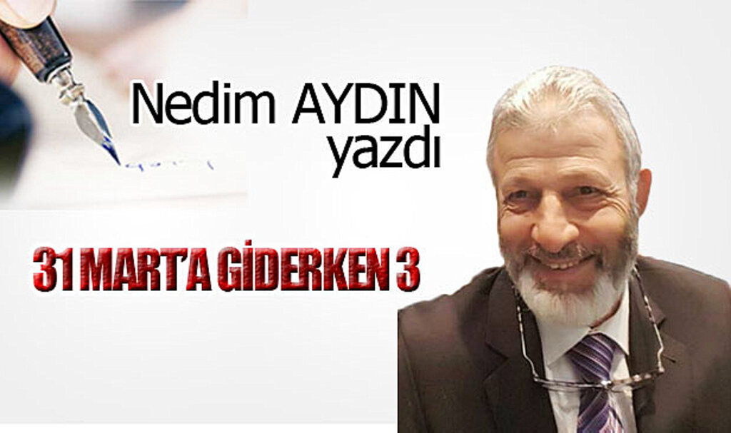 31 MARTA GİDERKEN 3