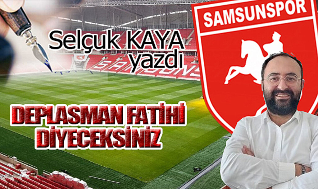 DEPLASMAN FATİHİ DİYECEKSİNİZ...