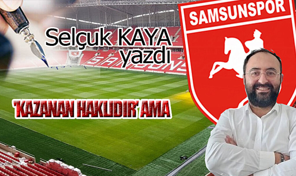 'KAZANAN HAKLIDIR' AMA...