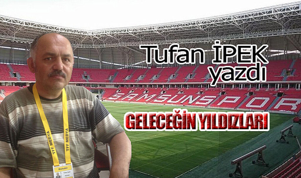 GELECEĞİN YILDIZLARI…