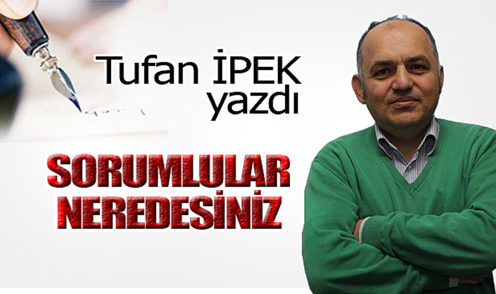 SORUMLULAR NEREDESİNİZ?