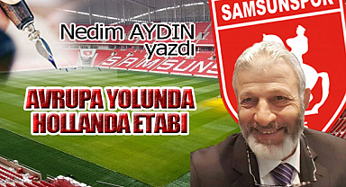 AVRUPA YOLUNDA HOLLANDA ETABI!..