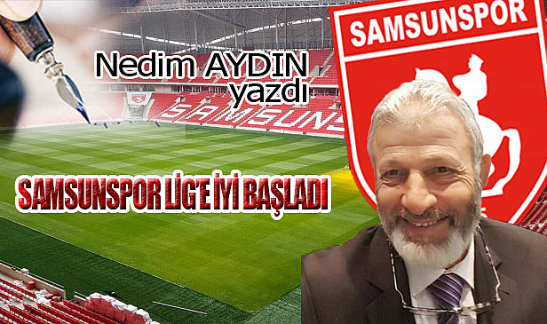 SAMSUNSPOR LİG'E İYİ BAŞLADI!