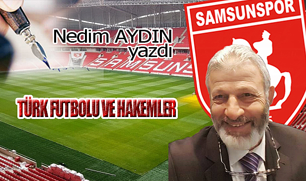 TÜRK FUTBOLU VE HAKEMLER!