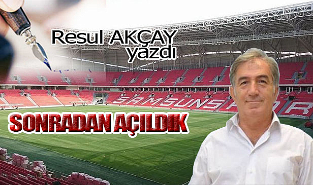 SONRADAN AÇILDIK