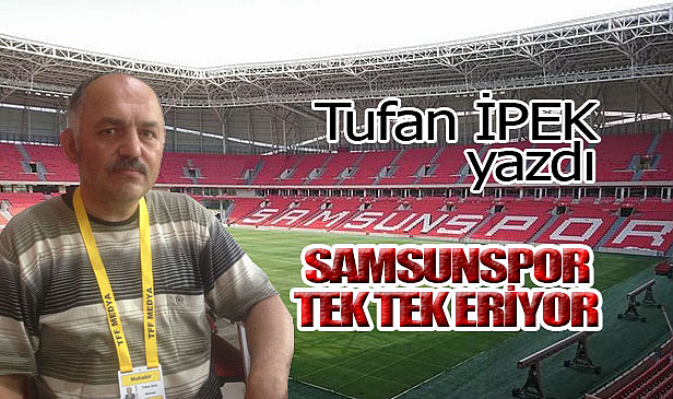 SAMSUNSPOR TEK TEK ERİYOR!