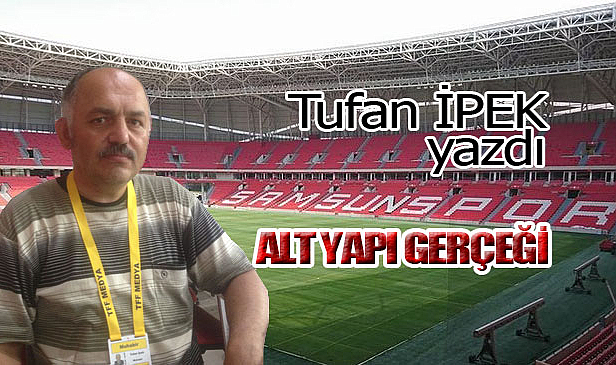 ALT YAPI GERÇEĞİ…