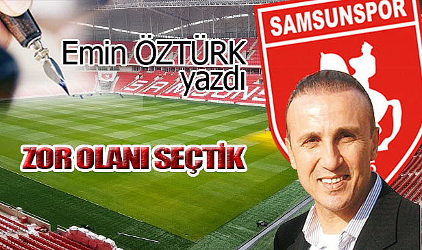ZOR OLANI SEÇTİK…