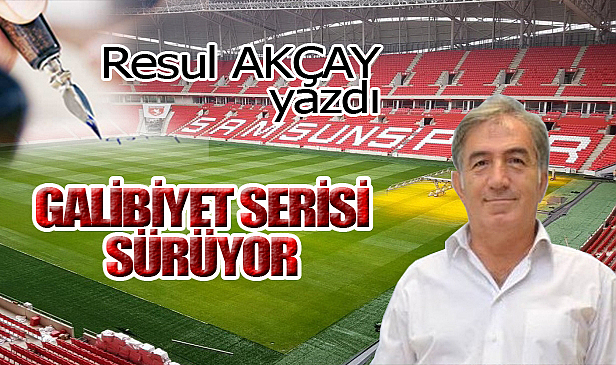 GALİBİYET SERİSİ SÜRÜYOR