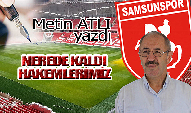 NEREDE KALDI HAKEMLERİMİZ?