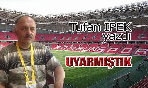 UYARMIŞTIK!